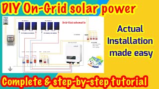 Complete stepbystep amp actual installation of OnGridGridtied solar power system  made easy [upl. by Zackariah]