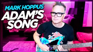 Mark Hoppus performs Adams Song blink182  NEW BASS [upl. by Ahseena502]