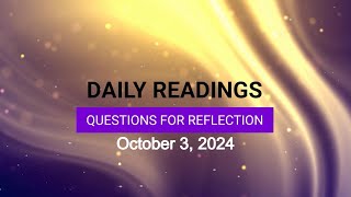 Questions for Reflection for October 3 2024 HD [upl. by Hsiri]