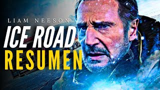 LIAM NEESON En El HIELO  Riesgo Bajo Cero The Ice Road  RESUMEN [upl. by Tolliver3]