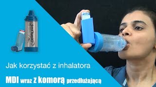 Jak korzystać z inhalatora MDI wraz z komorą przedłużającą in Polish [upl. by Charlene218]