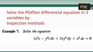 Solve the Pfaffian differential equation in 3 variables by Inspection method [upl. by Ailecra475]