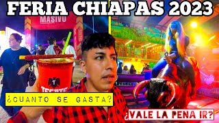 FERIA CHIAPAS 2023 ✅️ ¿Cuanto se gasta ¿Vale la pena 🤔 Concierto los dos carnales en el masivo [upl. by Korney68]