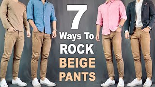 7 Ways To ROCK Beige Pants amp Chinos  Outfit Ideas For Men [upl. by Ppilihp228]