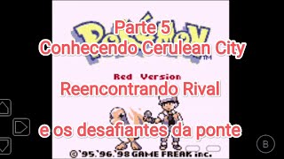 Jogos Pokémon ano de 95 96 e 98 Pokémon Red Parte 5 Conhecendo Cerulean City pokemonred [upl. by Marv]