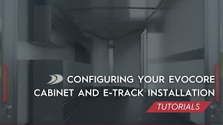 How to install cabinet and Etrack in the Evocore series [upl. by Rogers]