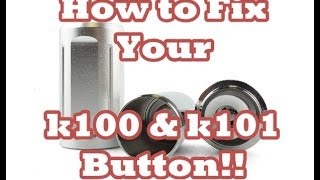 How to fix your k101 amp k100 button [upl. by Nevar]