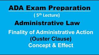 5th Lecture Administrative Law Ouster Clause Concept amp Effect [upl. by Issiah]