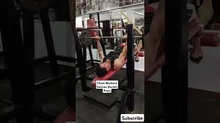 Chest Workout Decline Barbell Pressgymworkout motivation video gym fyp [upl. by Xaviera439]