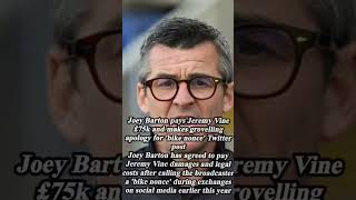 Joey Barton pays Jeremy Vine £75k and makes grovelling apology for bike nonce [upl. by Willcox642]