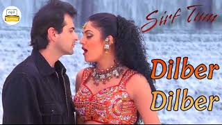 quot Dilbar Dilbar  Full Song  quot Sirf Tum Ft  Sanjay Kapoor  Sushmita Sen mp3 dhamaka [upl. by Norrehc134]