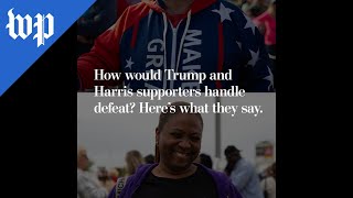 How would Trump and Harris supporters handle defeat [upl. by Neelyahs]