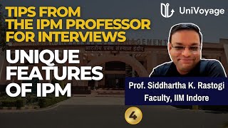 Prof Siddhartha Rastogi on UNIQUE FEATURES of IPM  Faculty  IIM Indore [upl. by Jermain]