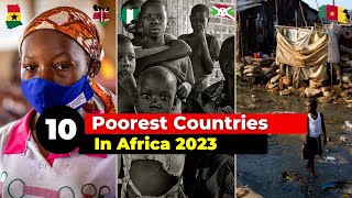 10 Poorest Countries In Africa 2023 Latest Ranking [upl. by Ayra13]