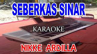 SEBERKAS SINAR  Nike Ardilla  KARAOKE Nada Wanita HD [upl. by Aitnwahs]