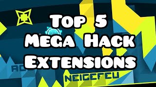 Top 5 MUST HAVE Mega Hack 7 Extensions Geometry Dash [upl. by Nomis808]