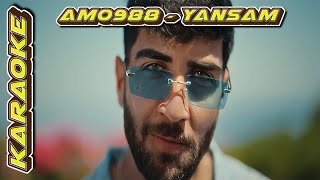 Amo988  Yansam Karaoke [upl. by Buskus]