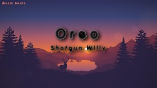 Shotgun Willy  Oreo TikTok Song [upl. by Collette]