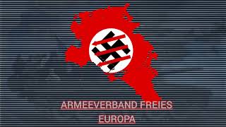 quotEinheitsfrontliedquot Armeeverband quotFreies Europaquot Anthem Based on TNO Superevent [upl. by Alfred887]