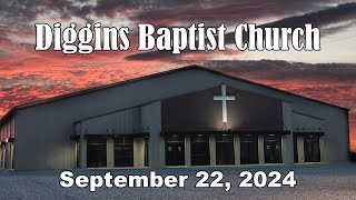 Diggins Baptist Church  September 22 2024  The True Vine [upl. by Nirik]