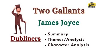 Two Gallants by James Joyce Explained  Dubliners  Summary  Themes [upl. by Chi322]