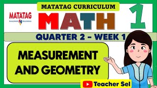 GRADE 1 MATH 1 QUARTER 2 WEEKLESSON 1  MATATAG MEASUREMENT AND GEOMETRY [upl. by Roede]