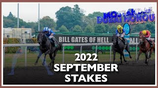 2022 September Stakes  Gear Up IRE Mostahdaf Dubai Honour [upl. by Baskett]