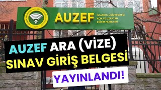 AUZEF Güz Dönemi Ara Sınav Vize Sınav Giriş Belgesi YAYINLANDI Sınav Giriş Belgesi Nasıl Alınır [upl. by Rednasyl169]