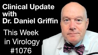 TWiV 1076 Clinical update with Dr Daniel Griffin [upl. by Etteinotna]