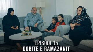 Dobitë e Ramazanit  Episodi 15 [upl. by Ledoux753]