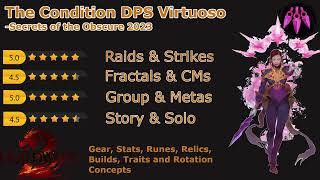 The Condition DPS Virtuoso  Guild Wars 2 Secrets of the Obscure [upl. by Balbinder]