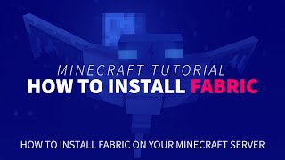 How to Install Fabric on Your Minecraft Server [upl. by Suixela]