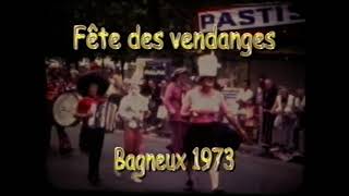 Bagneux  Fêtes des vendanges 1973 [upl. by Nehpets]