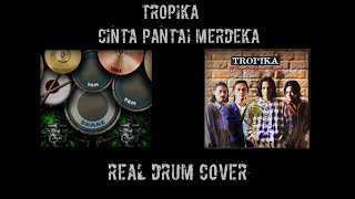 Tropika  Cinta Pantai Merdeka Real Drum Cover [upl. by Eustache]