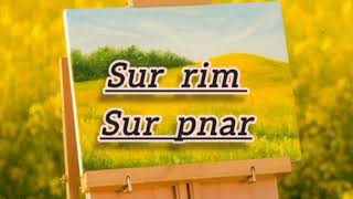 sur rim sur pnar  old pnar song [upl. by Eelyk]