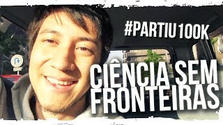 Partiu100K  Ciência sem fronteiras [upl. by Llien244]