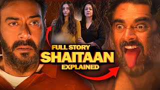 Shaitaan Movie Story Explained in Hindi ⋮ Shaitaan Full Story Explanation [upl. by Aicylla]