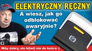 Elektryczny ręczny  rodzaje TRW ATE zasada działania odblokowanie awaryjne wady i zalety [upl. by Feld]