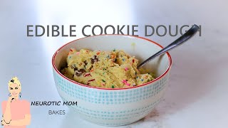 The BEST Edible Cookie Dough Recipe [upl. by Eissirk]