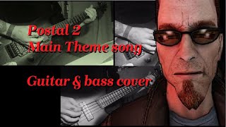 Postal 2  Main Theme Song  guitar amp bass cover [upl. by Tri]