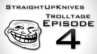 StraightUpKnives MW3 Trolling  Trolltage 4 How to Annoy People on MW3 [upl. by Chesney]