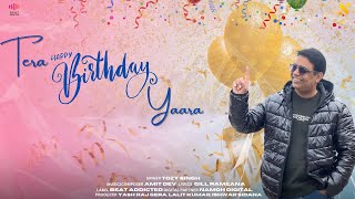 Tera Happy Birthday Yaara  Tozy Singh  Amit Dev  New Birthday Song  Beat Addicted [upl. by Myranda]