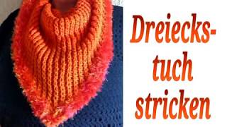 Stricken  Dreieckstuch  Anleitung  Tutorial [upl. by Eliga5]