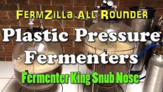 Plastic Pressure Fermentation Fermenter King Snub Nose and FermZilla All Rounder [upl. by Alica]