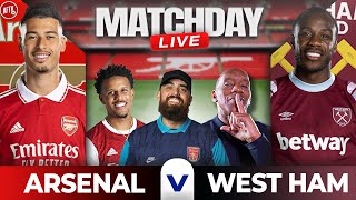 Arsenal vs West Ham  Match Day Live [upl. by Tihom845]