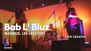 BAB L BLUZ  Basique les sessions [upl. by Jordanson]