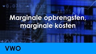 Marginale opbrengsten marginale kosten  Economie voor vwo  Vraag en Aanbod [upl. by Pier]