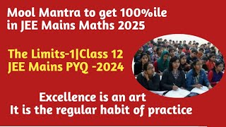 JEE Maths PYQLimits1JEE Mains 2024Crack JEE Mains amp JEE Advanced with a Great Confidence [upl. by Lledniw920]