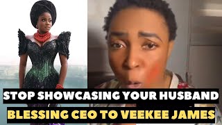 Blessing CEO advises Veekee James Against Showcasing Her Husband on Social Media [upl. by Inava541]