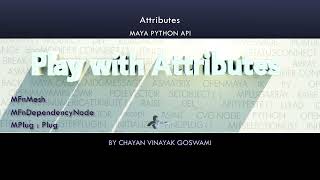 Maya Python API 04  Attributes [upl. by Wakerly]